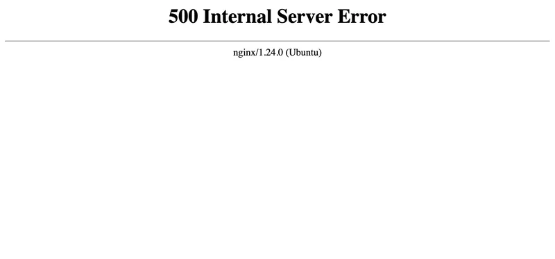 500 Internal Server Error、nginx/1.24.0 (Ubuntu) とだけ表示されたエラー画面
