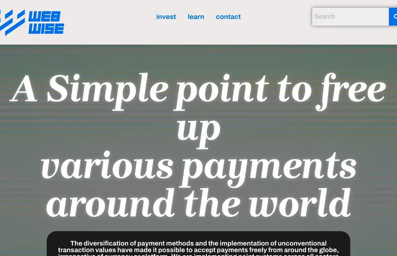 WEBWISEの英語サイト。「A Simple point to free up various payments around the world」と大きく書かれ、メニューはinvest・learn・contactの3つだけ